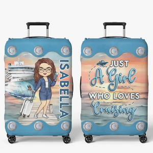 Juste une fille qui aime les croisières - Housse de bagage personnalisée pour voyage - Cadeau de vacances, cadeau pour les amateurs de voyages d'aventure