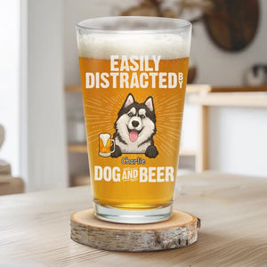 Facilement distrait par les chiens et la bière - Verre à bière personnalisé pour chien - Fête des Pères, cadeau pour les propriétaires d'animaux et les amoureux des animaux