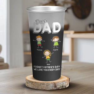Cher papa, oublie la fête des pères, je t'aime tous les jours - Tasse personnalisée en aluminium à couleur changeante - Fête des pères, cadeau pour papa, grand-père