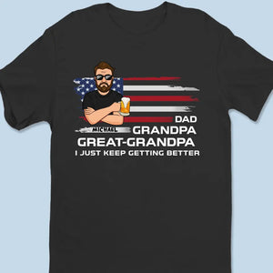 Je continue à m'améliorer - T-shirt unisexe personnalisé pour la famille, sweat à capuche, sweat-shirt - Fête des pères, cadeau pour papa, grand-père