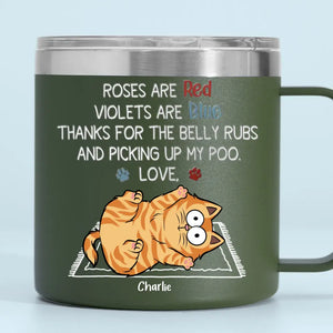 Merci pour les caresses sur le ventre et pour avoir ramassé mes crottes - Gobelet personnalisé en acier inoxydable de 14 oz avec poignée - Cadeau pour les propriétaires d'animaux et les amoureux des animaux