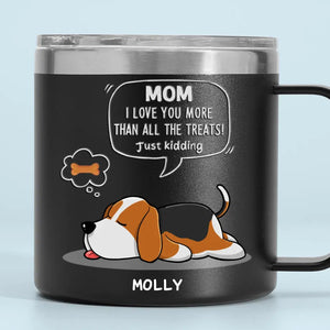 Nous t'aimons plus que toutes les friandises - Gobelet personnalisé en acier inoxydable de 14 oz avec poignée pour chien - Cadeau pour les propriétaires d'animaux et les amoureux des animaux