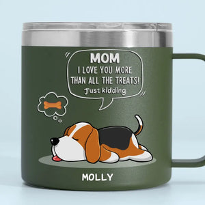 Nous t'aimons plus que toutes les friandises - Gobelet personnalisé en acier inoxydable de 14 oz avec poignée pour chien - Cadeau pour les propriétaires d'animaux et les amoureux des animaux