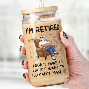 Il y a une chose que j'ai toujours voulu faire avant de prendre ma retraite - Tasse en verre personnalisée, tasse à café glacé - Appréciation, cadeau de retraite pour collègues, amis de travail, collègues