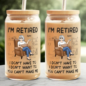 Il y a une chose que j'ai toujours voulu faire avant de prendre ma retraite - Tasse en verre personnalisée, tasse à café glacé - Appréciation, cadeau de retraite pour collègues, amis de travail, collègues