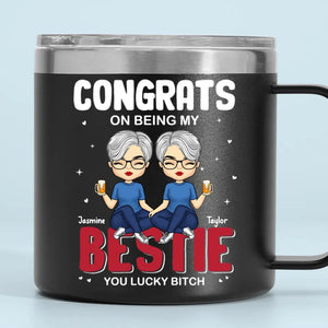 Félicitations pour être ma meilleure amie ! Gobelet personnalisé en acier inoxydable de 14 oz avec poignée. Cadeau pour les meilleures amies, les meilleures amies et les sœurs.