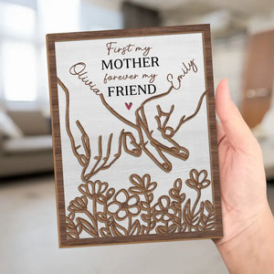 D'abord ma fille, toujours mon amie - Plaque en bois personnalisée à 2 couches avec support - Cadeau pour maman, grand-mère