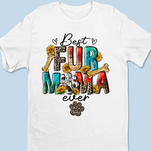 « Fur Mama Life Is The Best Life » – T-shirt, sweat à capuche et sweat-shirt unisexe personnalisé pour chien et chat – Cadeau pour propriétaires et amoureux des animaux