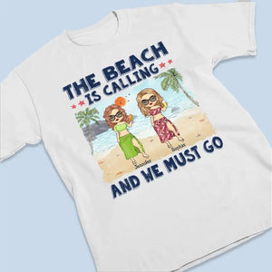 La plage nous appelle et nous devons y aller - T-shirt unisexe personnalisé, sweat à capuche, sweat-shirt - Cadeau de vacances d'été pour meilleures amies, meilleures amies, sœurs