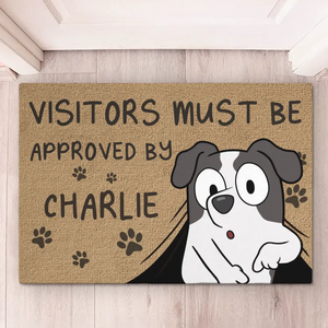 Vous devez être approuvé par nous - Tapis décoratif personnalisé pour chien - Cadeau de pendaison de crémaillère pour les propriétaires d'animaux et les amoureux des animaux