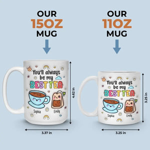Tasse personnalisée « My Best Tea Forever » avec effet gonflable en 3D – Cadeau pour les meilleures amies, les meilleures amies et les sœurs