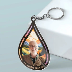 Porte-clés personnalisé en acrylique avec photo « Je suis toujours à tes côtés » - Cadeau de condoléances pour les membres de la famille