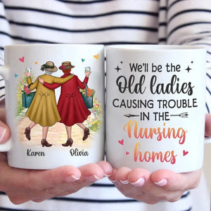 Nous sommes vieux et fous - Tasse personnalisée Bestie - Cadeau pour meilleures amies, BFF, sœurs