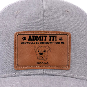Where I Go, Joy Is Sure To Follow - Dog Personalized Custom Leather Patch Hat - Gift For Pet Owners, Pet Lovers