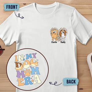 À l'ère de ma maman chien - T-shirt unisexe personnalisé avec imprimé recto verso - Cadeau pour propriétaires et amoureux des animaux
