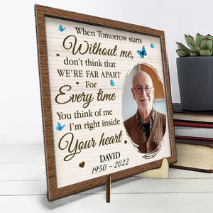 Photo personnalisée « Je suis au cœur de ton cœur » - Plaque commémorative personnalisée en bois à 2 couches avec support - Cadeau de condoléances pour les membres de la famille