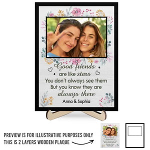 Photo personnalisée « Les bons amis sont comme des étoiles » – Plaque en bois personnalisée à 2 couches avec support pour meilleure amie – Cadeau pour meilleures amies, meilleures amies, sœurs
