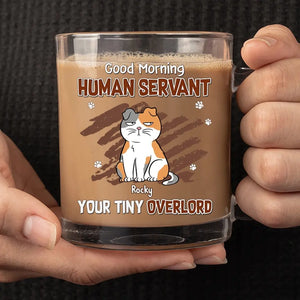 Tasse en verre personnalisée « Bonjour, serviteur humain » - Cadeau pour les propriétaires et les amoureux des animaux