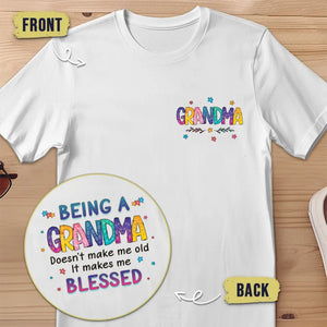 Être grand-mère ne me rend pas vieille - T-shirt unisexe personnalisé imprimé recto verso - Cadeau pour maman et grand-mère