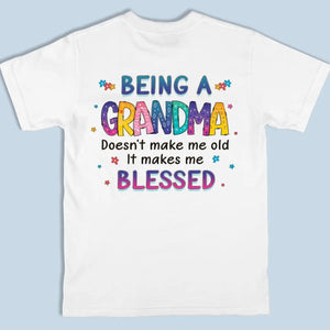 Être grand-mère ne me rend pas vieille - T-shirt unisexe personnalisé imprimé recto verso - Cadeau pour maman et grand-mère