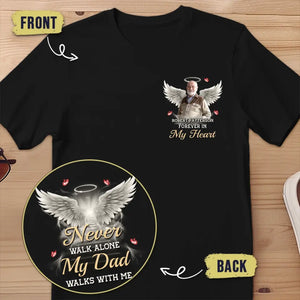 T-shirt unisexe personnalisé avec photo « Ne marchez jamais seul » - Cadeau de condoléances pour les membres de la famille
