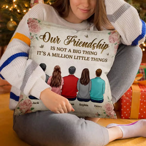 La seule façon d'avoir un ami est d'en être un - Coussin personnalisé Bestie - Cadeau de Noël pour les meilleures amies, BFF, sœurs