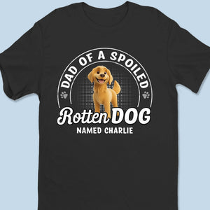 Vivre la vie de maman chien gâtée - T-shirt unisexe personnalisé pour chien, t-shirt premium, sweat à capuche - Cadeau pour propriétaires et amoureux des animaux