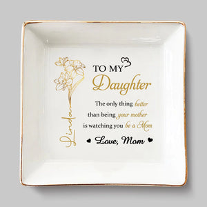 Le plus beau cadeau de la vie est une fille aimante ! - Plat à bijoux personnalisé pour la famille - Fête des Mères, cadeau pour maman et fille