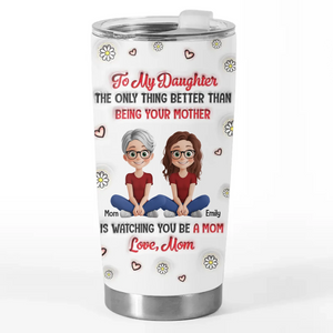 Watching You Grow Into A Mom - Family Personalized Custom 3D Inflated Effect Printed Tumbler - Mother's Day, Gift For Mom, Daughter