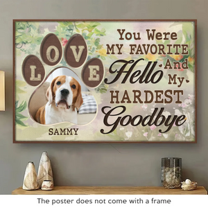 Photo personnalisée « Tu étais mon préféré » Bonjour - Affiche horizontale personnalisée commémorative - Cadeau de condoléances pour les propriétaires d'animaux et les amoureux des animaux