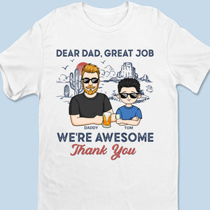 Nous sommes géniaux grâce à vous - T-shirt unisexe personnalisé pour la famille, T-shirt premium, sweat à capuche - Fête des pères, cadeau pour papa, grand-père