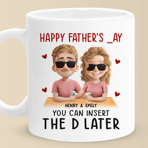 Insérer « D » et terminer la journée - Tasse personnalisée pour couple - Fête des pères, cadeau pour mari de la part de sa femme