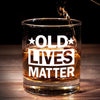 Old Lives Matter - Verre à whisky familial - Cadeau pour vous, vos meilleurs amis, votre famille, vos collègues