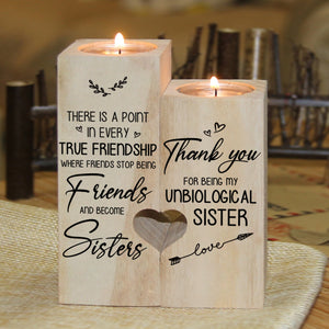 True Friendship Makes Friends Become Sisters - Candle Holder.