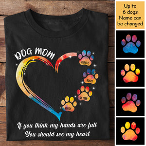 If You Think My Hands Are Full - You Should See My Heart - Personalized Unisex T-Shirt.