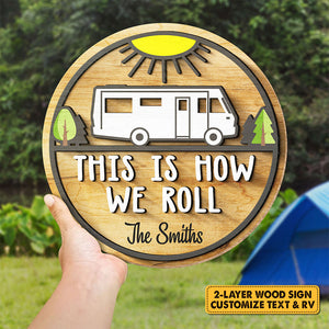 C'est comme ça qu'on roule - Panneau en bois personnalisé, panneau à 2 couches - Cadeau pour les amateurs de camping