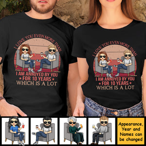 Je t'aime encore plus que je ne suis agacé par toi - T-shirt unisexe personnalisé, sweat à capuche, sweat-shirt - Cadeau pour couple, mari, femme, anniversaire, fiançailles, mariage, cadeau de mariage