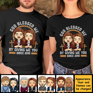 God Blessed Me By Giving Me You - Personalized Unisex T-Shirt, Hoodie, Sweatshirt - Gift For Couple, Husband Wife, Anniversary, Engagement, Wedding, Marriage Gift
