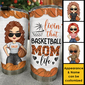 Livin' That Basketball Mom Life - Gift For Mom, Personalized Tumbler