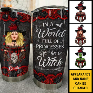 Dans un monde rempli de princesses, soyez une sorcière - Gobelet personnalisé - Cadeau pour vous-même, cadeau pour Halloween