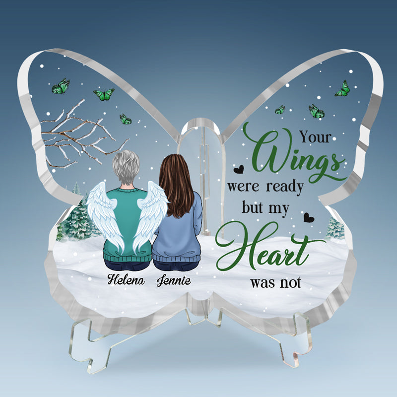 Vos ailes étaient prêtes, mais nos cœurs ne l'étaient pas - Plaque commémorative personnalisée en acrylique en forme de papillon - Cadeau de condoléances, cadeau pour les membres de la famille