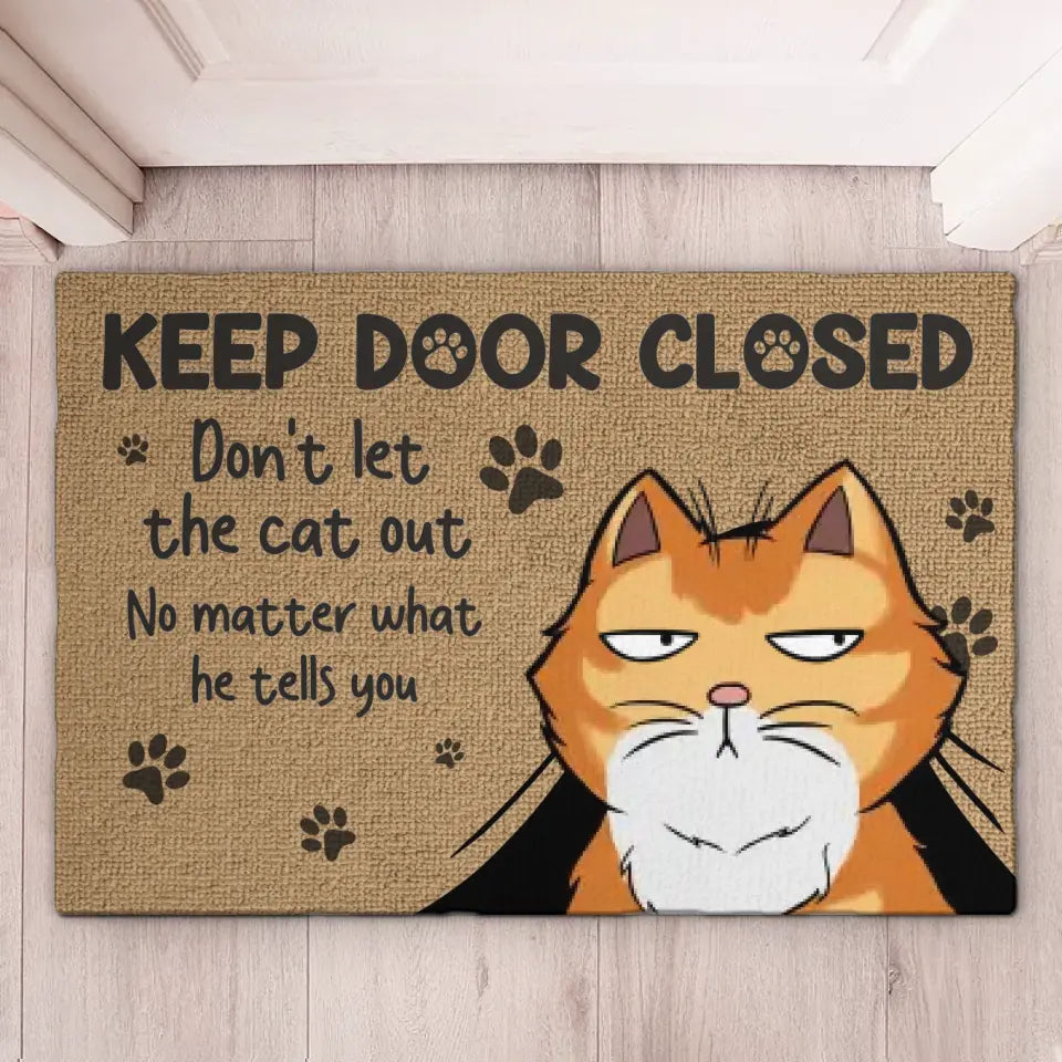 Ne laissez pas sortir les chats ! Tapis décoratif personnalisé pour la maison, motif chat ! Cadeau de pendaison de crémaillère pour les amoureux des animaux.
