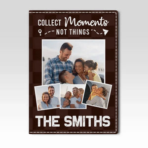 Photo personnalisée : Collectionnez des moments ensemble - Étui de passeport personnalisé, porte-passeport - Cadeau de vacances, cadeau pour les amoureux du voyage d'aventure