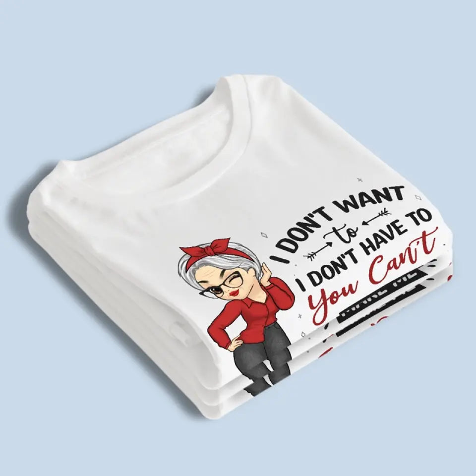 Tu ne peux pas me forcer à partir, je suis à la retraite ! T-shirt unisexe personnalisé, sweat à capuche, cadeau pour les membres de la famille