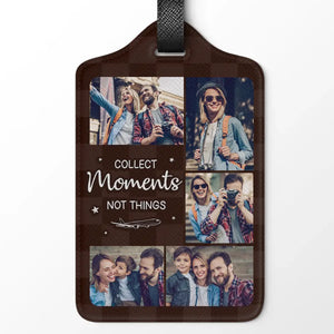 Photo personnalisée : Collectionnez des moments ensemble - Étiquette de bagage personnalisée pour voyage - Cadeau de vacances, cadeau pour les amoureux du voyage d'aventure