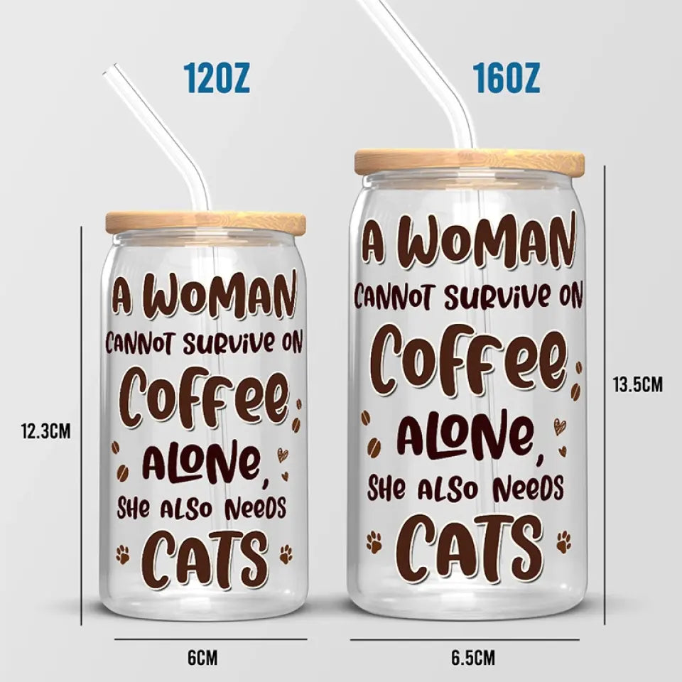 Une femme ne peut pas survivre avec seulement du café ! Tasse en verre personnalisée pour chien et chat, tasse à café glacé ! Cadeau pour la fête des Mères, pour les propriétaires d'animaux et les amoureux des animaux.