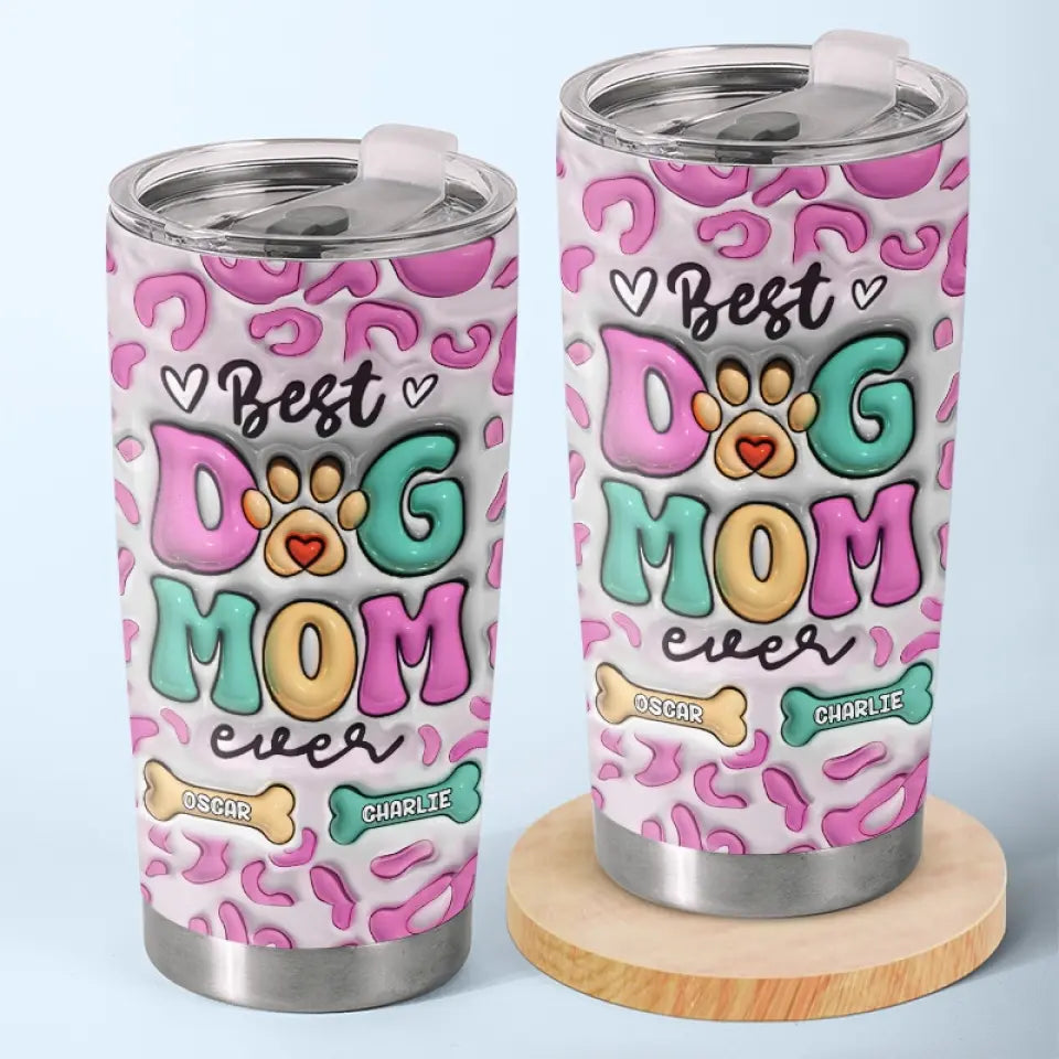 Le meilleur du meilleur, c'est vous ! Gobelet personnalisé avec effet gonflable 3D pour chien ! Cadeau pour la fête des mères, pour les propriétaires d'animaux et les amoureux des animaux.
