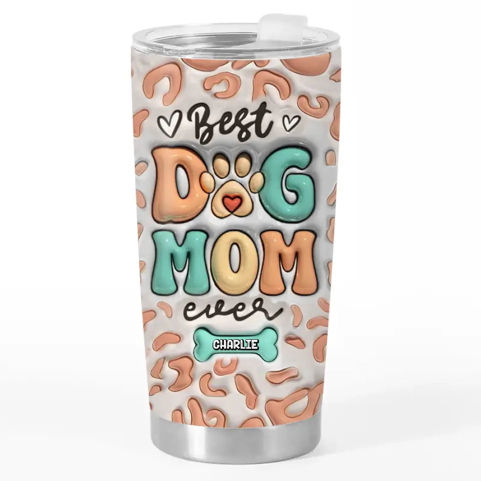 Le meilleur du meilleur, c'est vous ! Gobelet personnalisé avec effet gonflable 3D pour chien ! Cadeau pour la fête des mères, pour les propriétaires d'animaux et les amoureux des animaux.