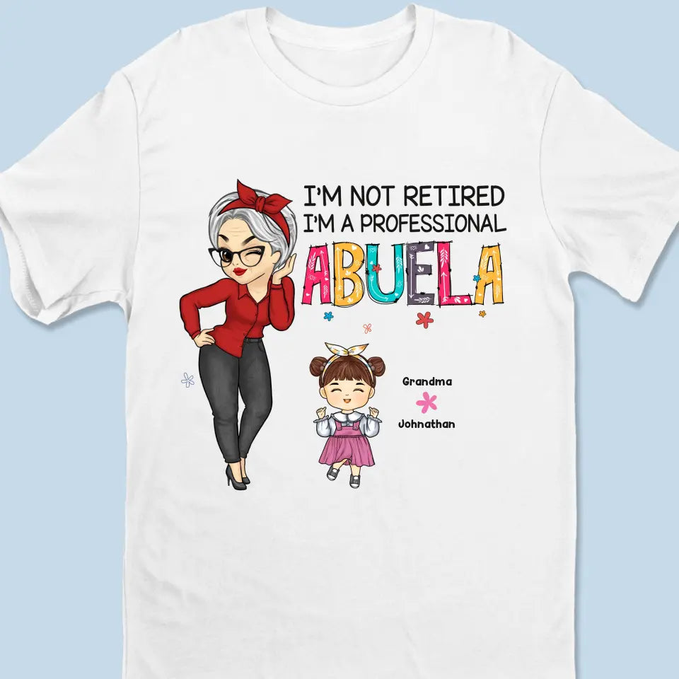 Je suis une grand-mère professionnelle - T-shirt unisexe personnalisé, sweat à capuche, sweat-shirt - Fête des mères, cadeau pour grand-mère
