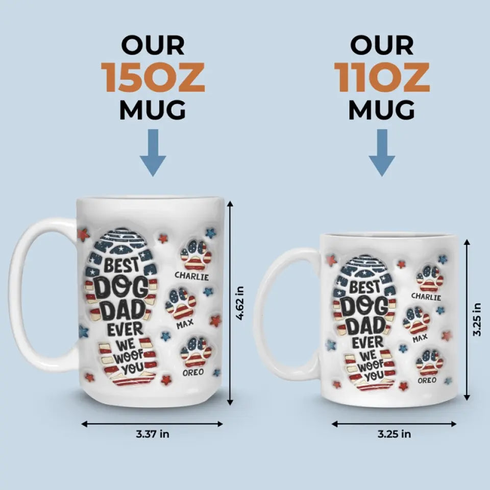 Être papa d'un chien, c'est avoir un compagnon fidèle pour la vie - Mug personnalisé avec effet gonflé 3D - Fête des Pères, cadeau pour les propriétaires d'animaux et les amoureux des animaux